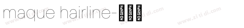 maque hairline字体转换